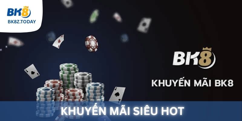 Khuyến mãi chào mừng tại BK8 dành cho thành viên mới